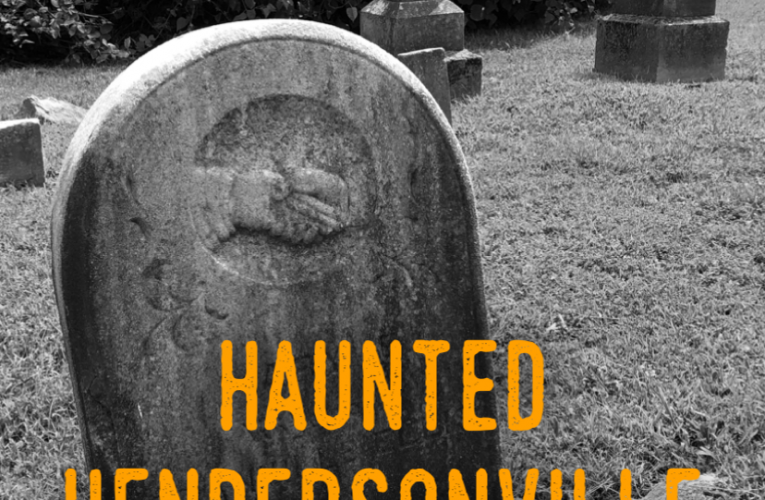 Haunted Hendersonville Group Rates, Private Tours and Storytelling Sessions Now Available